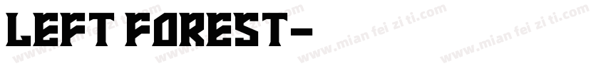 Left forest字体转换